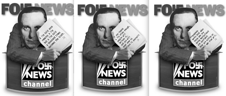 Goebbels is the face of Fox News